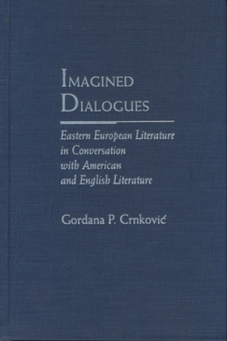 Knjiga Imagined Dialogues Gordana P. Crnkovic
