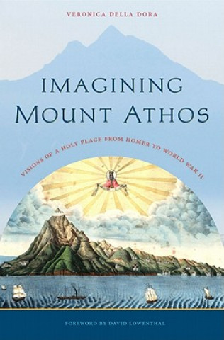 Carte Imagining Mount Athos Veronica Della Dora