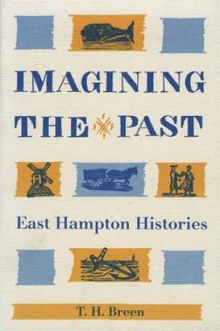 Carte Imagining the Past T. H. Breen