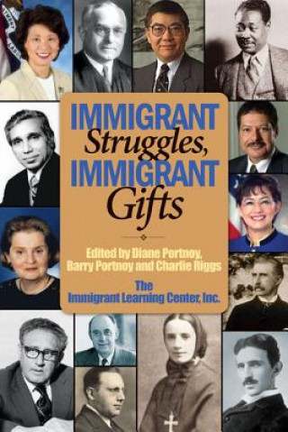 Książka Immigrant Struggles, Immigrant Gifts 