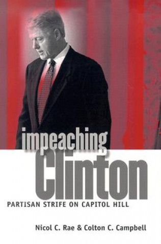 Könyv Impeaching Clinton Colton C. Campbell