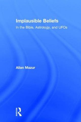 Knjiga Implausible Beliefs Allan Mazur