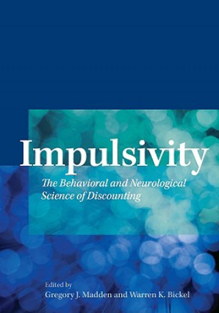 Kniha Impulsivity Gregory J. Madden