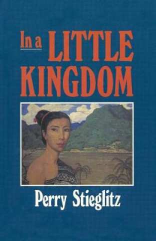 Könyv In a Little Kingdom Perry Stieglitz