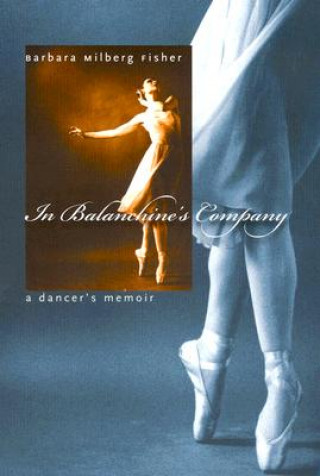 Carte In Balanchine's Company Barbara Milberg Fisher