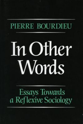 Книга In Other Words Pierre Bourdieu