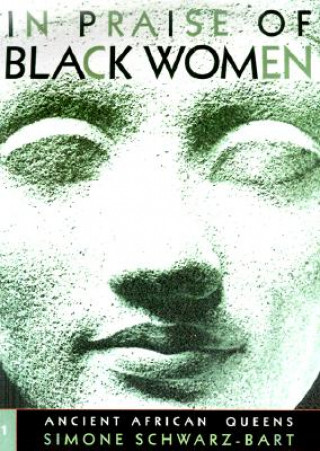 Könyv In Praise of Black Women v.1; Ancient African Queens Andre Schwarz-Bach