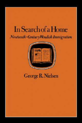 Carte In Search of a Home George R. Nielsen