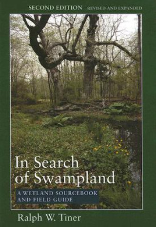 Kniha In Search of Swampland Ralph W. Tiner