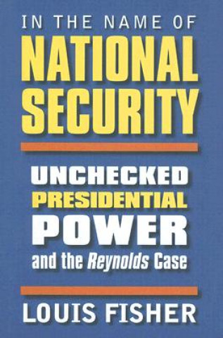 Libro In the Name of National Security Louis Fisher