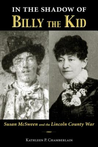 Kniha In the Shadow of Billy the Kid Kathleen P. Chamberlain