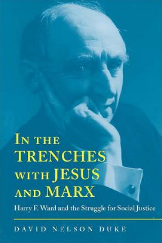 Libro In the Trenches with Jesus and Marx David Nelson Duke