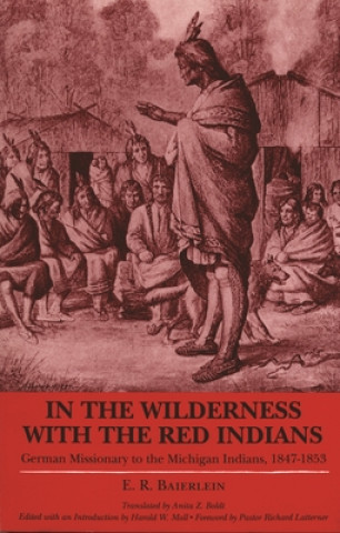 Book In the Wilderness with the Red Indians E.R. Baierlein