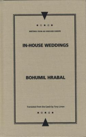 Kniha In-house Weddings Bohumil Hrabal