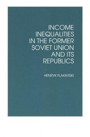 Carte Income Inequalities in the Former Soviet Union and Its Republics Henryk Flakierski