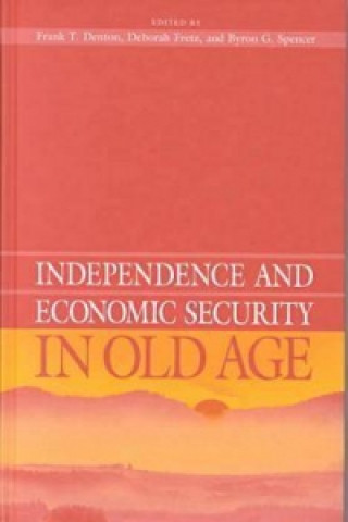 Kniha Independence and Economic Security in Old Age Denton