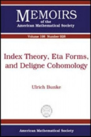 Könyv Index Theory, Eta Forms, and Deligne Cohomology Ulrich Bunke