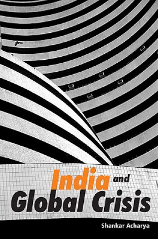 Livre India and Global Crisis Shankar Acharya