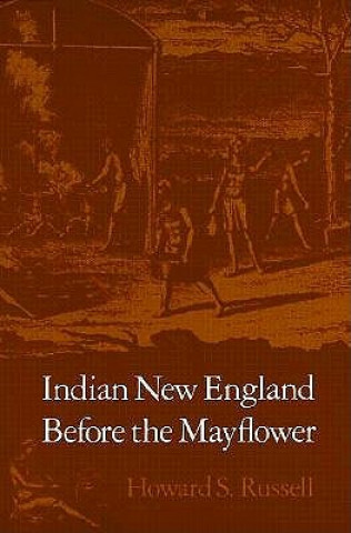 Carte Indian New England Before the Mayflower Howard S. Russell