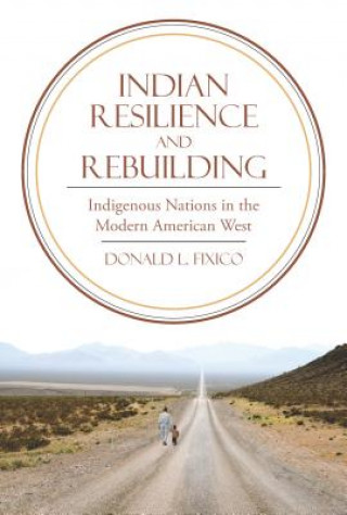 Carte Indian Resilience and Rebuilding Donald Lee Fixico