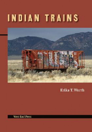 Kniha Indian Trains Erika T. Wurth