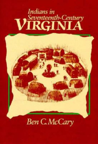 Carte Indians in Seventeenth-century Virginia Ben C. McCary