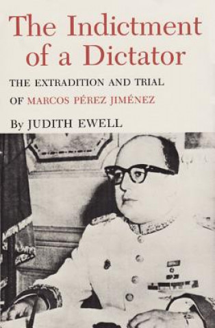 Kniha Indictment of a Dictator Judith Ewell