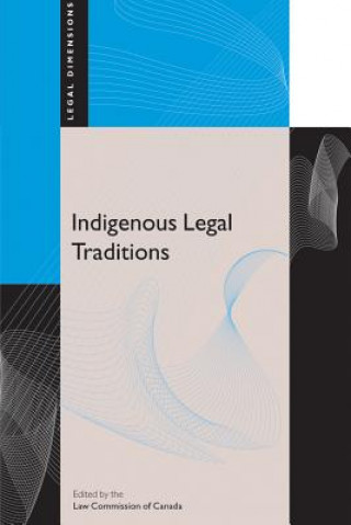 Könyv Indigenous Legal Traditions Law Commission of Canada