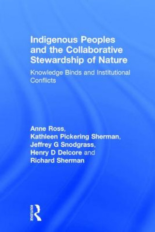 Kniha Indigenous Peoples and the Collaborative Stewardship of Nature Richard Sherman