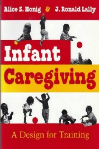 Libro Infant Caregiving John Ronald Lally