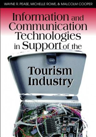 Книга Information and Communication Technologies in Support of the Tourism Industry Malcolm Cooper