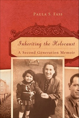 Libro Inheriting the Holocaust Paula S. Fass