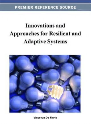Carte Innovations and Approaches for Resilient and Adaptive Systems Vincenzo De Florio