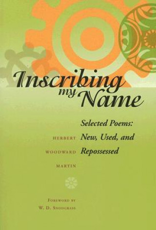 Libro Inscribing My Name Herbert Woodward Martin