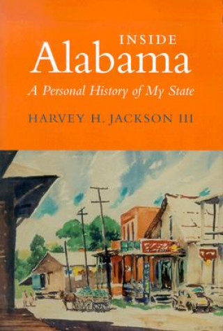 Könyv Inside Alabama Harvey H. Jackson
