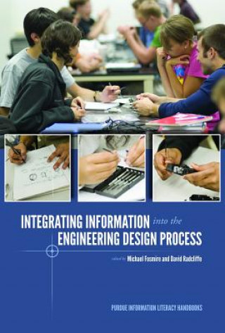 Книга Integrating Information into the Engineering Design Process 