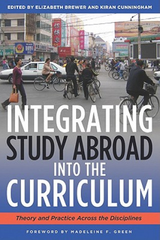 Carte Integrating Study Abroad into the Curriculum Madeleine F. Green