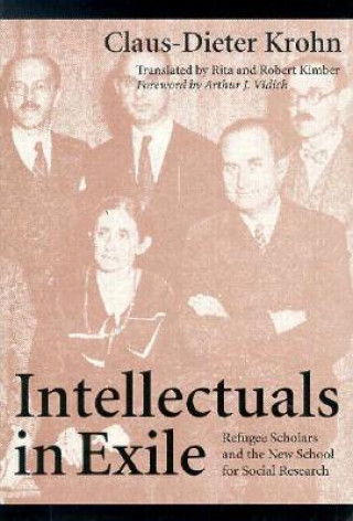 Kniha Intellectuals in Exile Claus-Dieter Krohn
