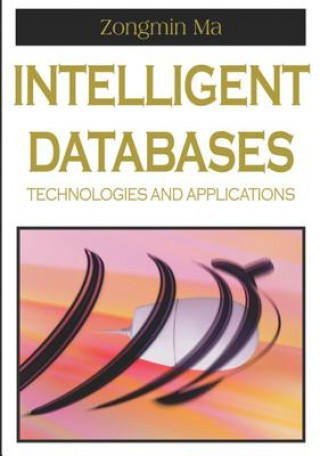Knjiga Intelligent Databases Zongmin Ma