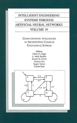 Książka Intelligent Engineering Systems Through Artificial Neural Networks v. 19; Proceedings of the ANNIE 2009 Conference, St. Louis, Missouri, USA Cihan H. Dagli