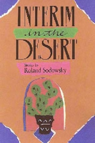 Książka Interim in the Desert Sodowsky-R