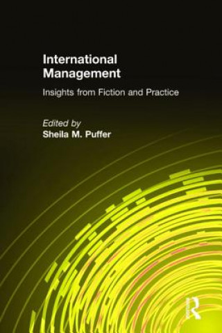 Книга International Management: Insights from Fiction and Practice Sheila M. Puffer