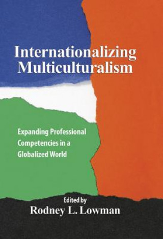 Buch Internationalizing Multiculturalism Rodney L. Lowman