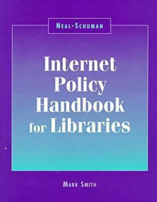 Kniha Internet Policy Handbook for Libraries Mark Smith