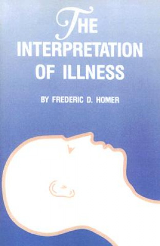 Kniha Interpretation of Illness Frederic D. Homer