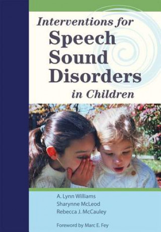 Carte Interventions for Speech Sound Disorders in Children Rebecca J. McCauley