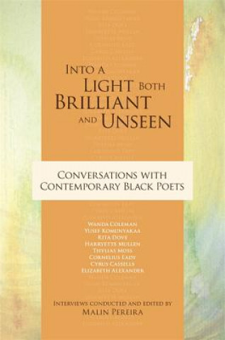 Kniha Into a Light Both Brilliant and Unseen Cornelius Eady