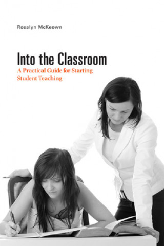 Kniha Into the Classroom Rosalyn McKeown