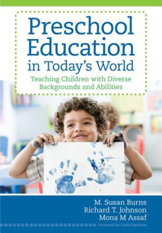 Книга Preschool Education in Today's World M. Susan Burns