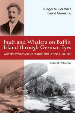 Książka Inuit and Whalers on Baffin Island Through German Eyes William Barr